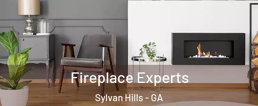 Fireplace Experts Sylvan Hills - GA