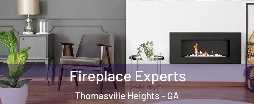 Fireplace Experts Thomasville Heights - GA