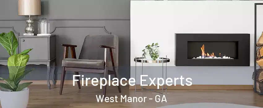 Fireplace Experts West Manor - GA