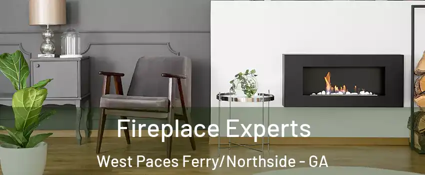 Fireplace Experts West Paces Ferry/Northside - GA