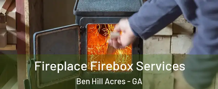 Fireplace Firebox Services Ben Hill Acres - GA