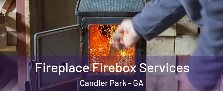 Fireplace Firebox Services Candler Park - GA