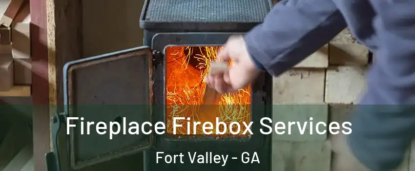 Fireplace Firebox Services Fort Valley - GA