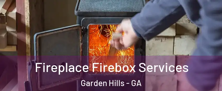 Fireplace Firebox Services Garden Hills - GA