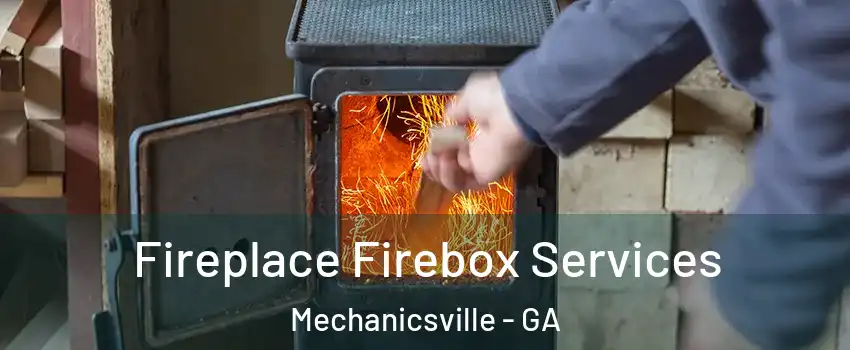 Fireplace Firebox Services Mechanicsville - GA