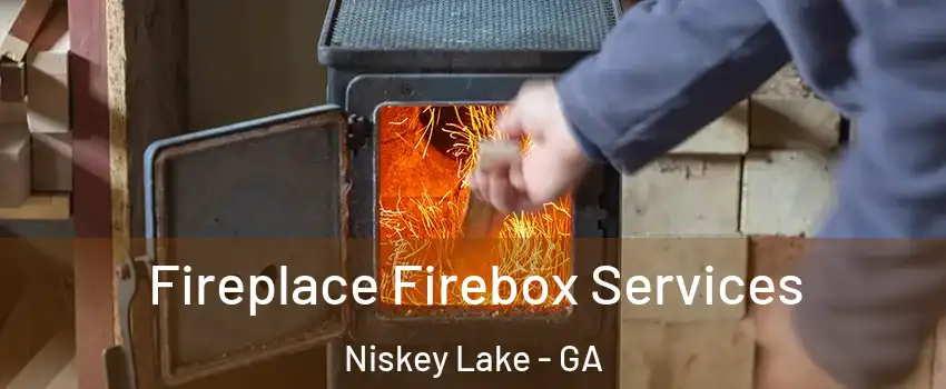 Fireplace Firebox Services Niskey Lake - GA