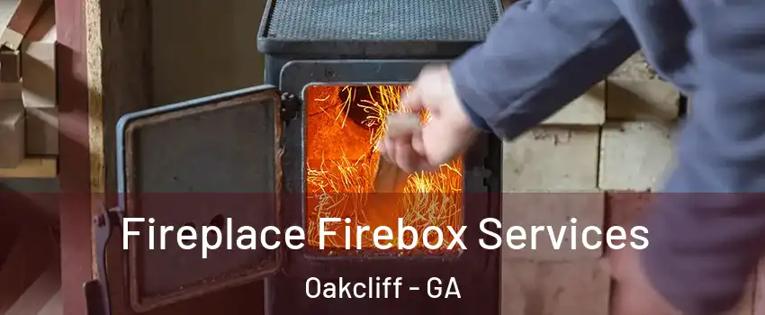 Fireplace Firebox Services Oakcliff - GA