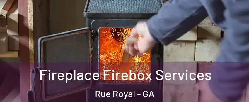 Fireplace Firebox Services Rue Royal - GA