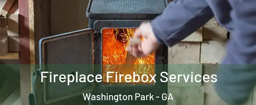 Fireplace Firebox Services Washington Park - GA