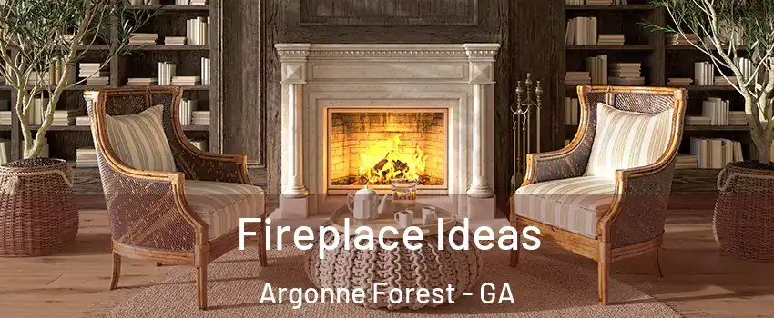Fireplace Ideas Argonne Forest - GA