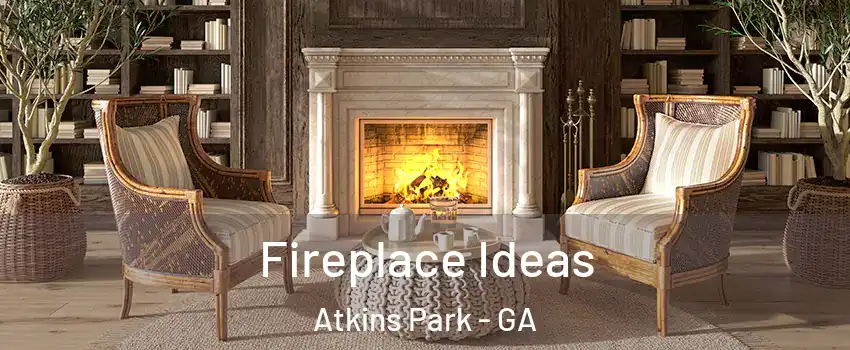 Fireplace Ideas Atkins Park - GA