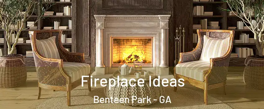 Fireplace Ideas Benteen Park - GA