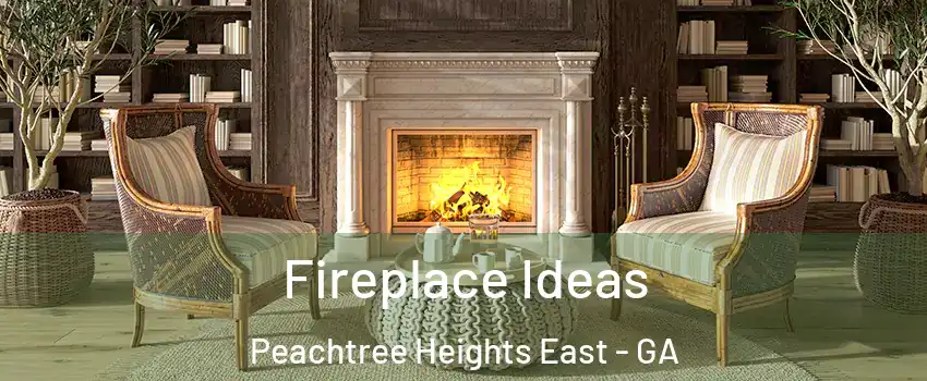 Fireplace Ideas Peachtree Heights East - GA