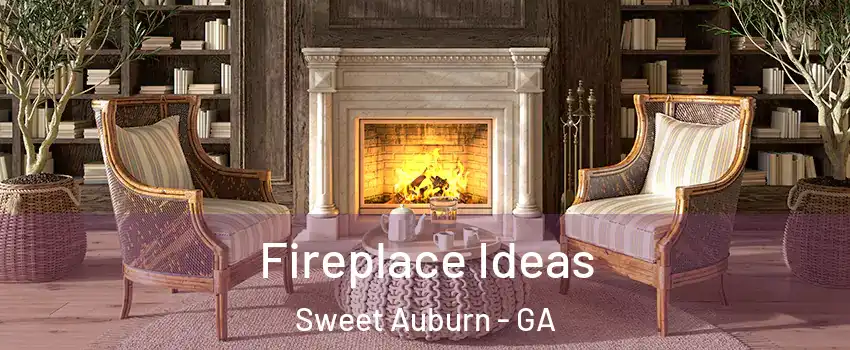 Fireplace Ideas Sweet Auburn - GA