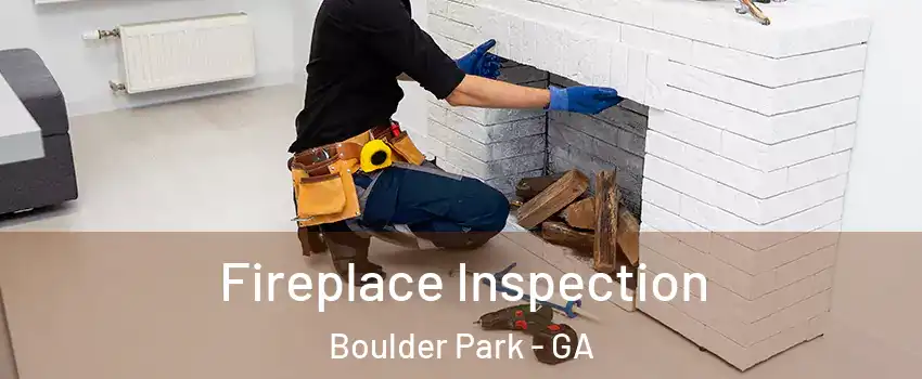 Fireplace Inspection Boulder Park - GA