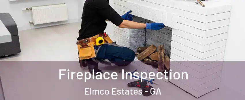 Fireplace Inspection Elmco Estates - GA