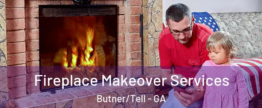 Fireplace Makeover Services Butner/Tell - GA