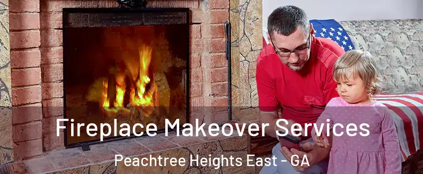 Fireplace Makeover Services Peachtree Heights East - GA