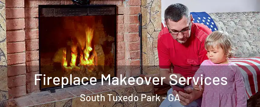 Fireplace Makeover Services South Tuxedo Park - GA