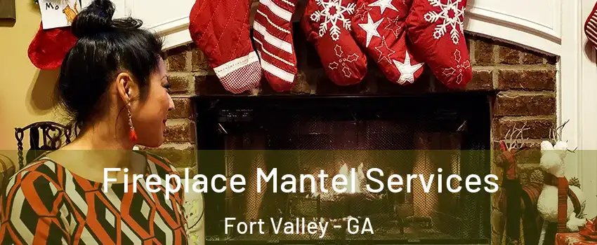 Fireplace Mantel Services Fort Valley - GA