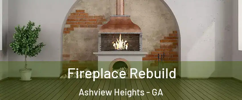 Fireplace Rebuild Ashview Heights - GA
