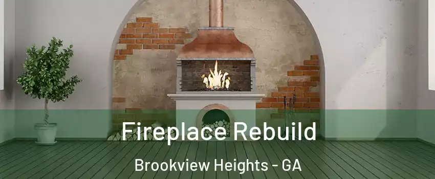 Fireplace Rebuild Brookview Heights - GA
