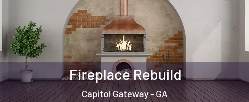 Fireplace Rebuild Capitol Gateway - GA