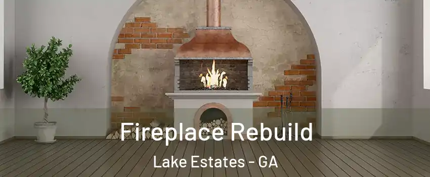 Fireplace Rebuild Lake Estates - GA