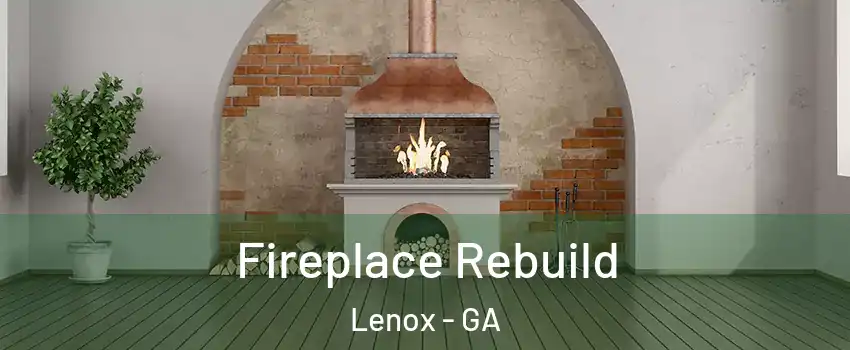 Fireplace Rebuild Lenox - GA
