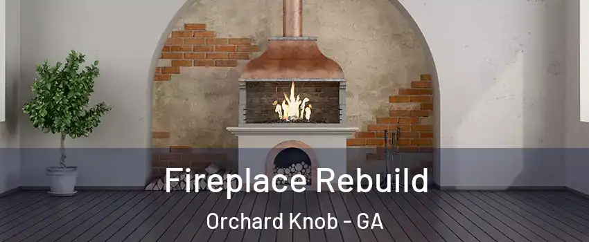 Fireplace Rebuild Orchard Knob - GA