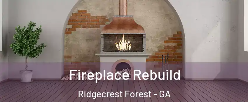Fireplace Rebuild Ridgecrest Forest - GA
