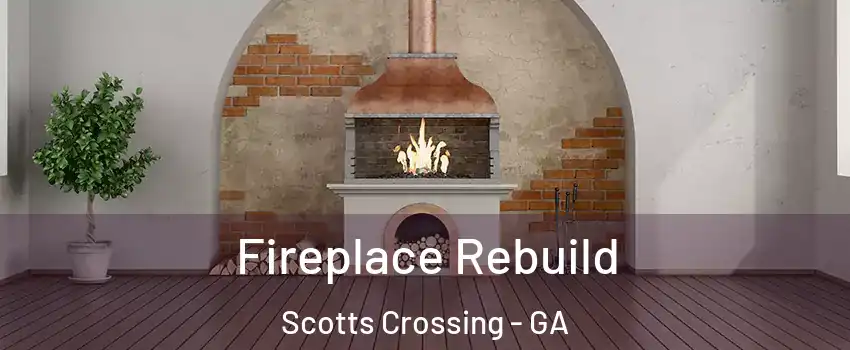 Fireplace Rebuild Scotts Crossing - GA