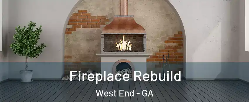 Fireplace Rebuild West End - GA