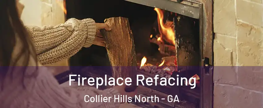 Fireplace Refacing Collier Hills North - GA