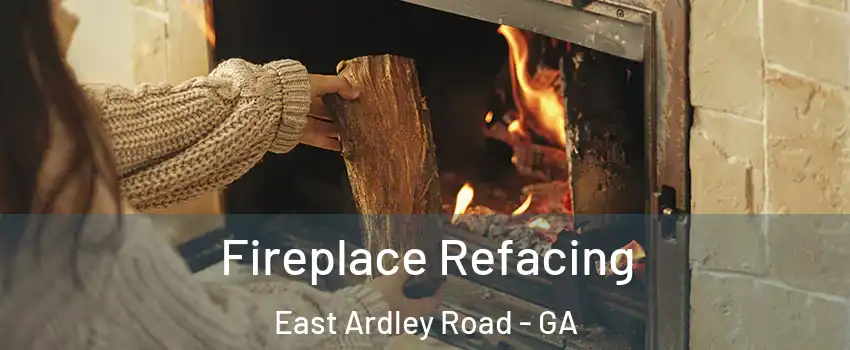 Fireplace Refacing East Ardley Road - GA