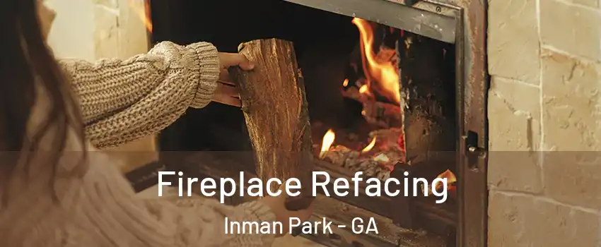 Fireplace Refacing Inman Park - GA