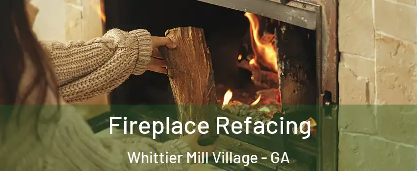 Fireplace Refacing Whittier Mill Village - GA
