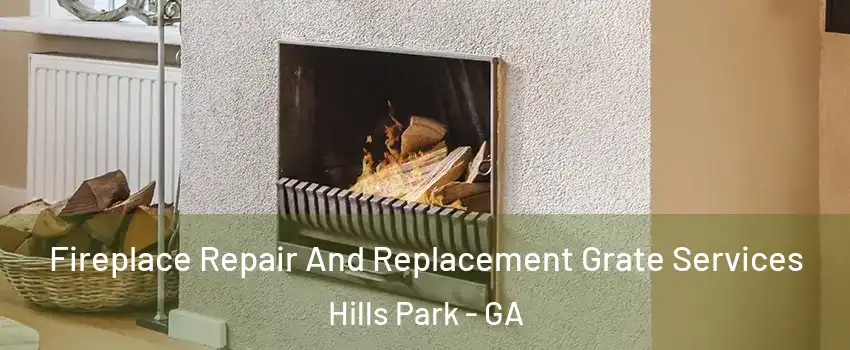 Fireplace Repair And Replacement Grate Services Hills Park - GA