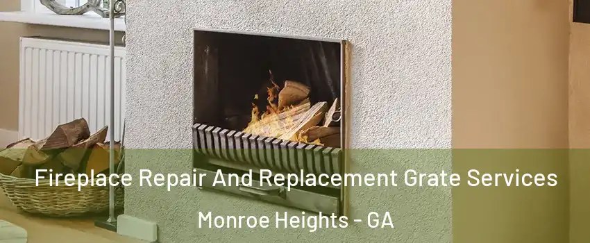 Fireplace Repair And Replacement Grate Services Monroe Heights - GA