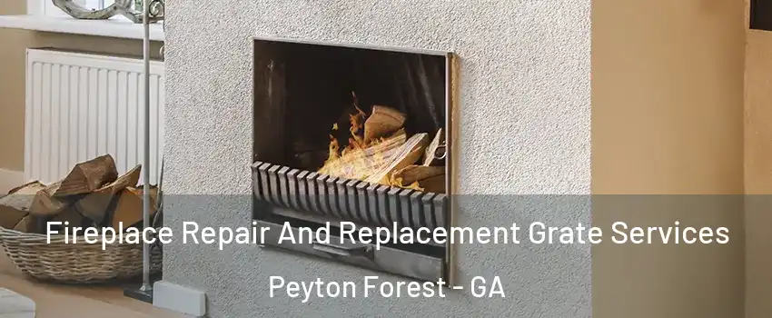 Fireplace Repair And Replacement Grate Services Peyton Forest - GA