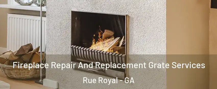 Fireplace Repair And Replacement Grate Services Rue Royal - GA