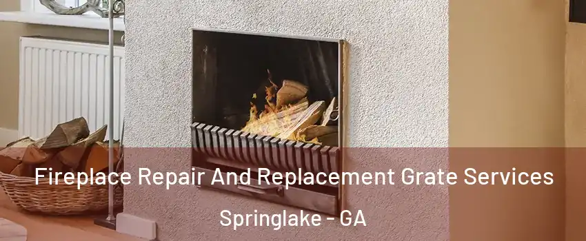 Fireplace Repair And Replacement Grate Services Springlake - GA