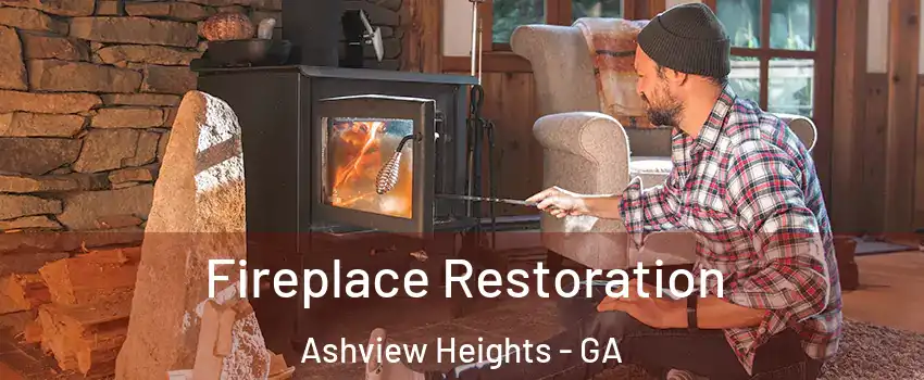 Fireplace Restoration Ashview Heights - GA
