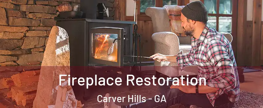 Fireplace Restoration Carver Hills - GA