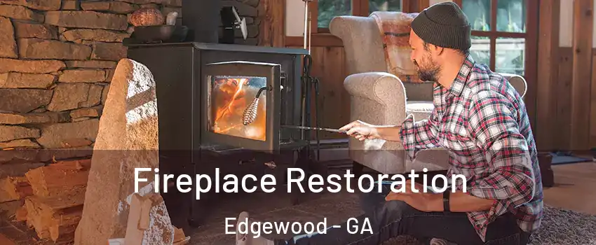 Fireplace Restoration Edgewood - GA