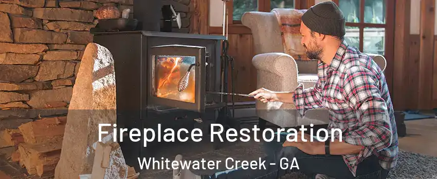 Fireplace Restoration Whitewater Creek - GA
