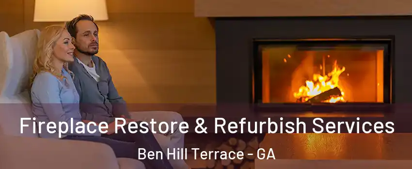 Fireplace Restore & Refurbish Services Ben Hill Terrace - GA
