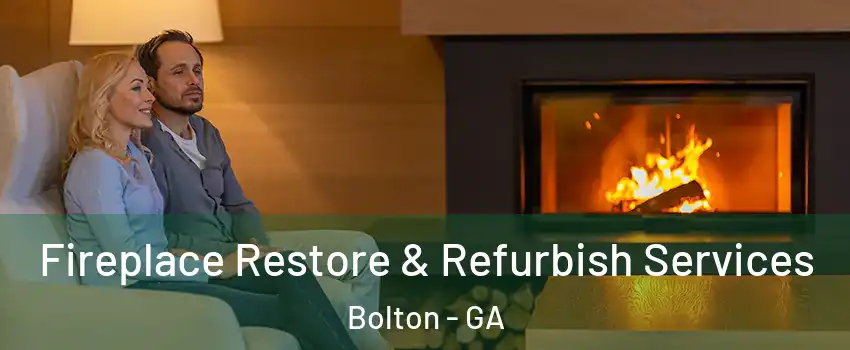 Fireplace Restore & Refurbish Services Bolton - GA