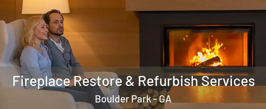 Fireplace Restore & Refurbish Services Boulder Park - GA
