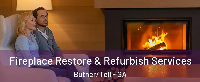 Fireplace Restore & Refurbish Services Butner/Tell - GA